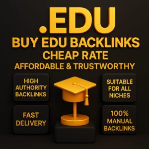 Buy Edu Backlinks Cheap Rate: Affordable & Trustworthy