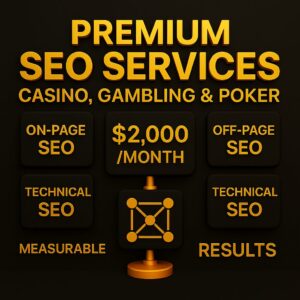 Premium SEO Services for Casinos, Gambling, and Poker Websites
