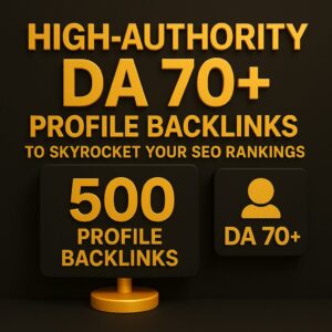 High-Authority DA 70+ Profile Backlinks